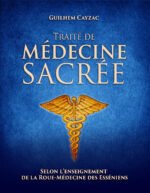 Traité de Médecine Sacrée: Une introduction à la Roue-Médecine des Esséniens