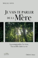 Je vais te parler de la Mère